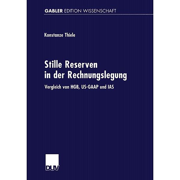 Stille Reserven in der Rechnungslegung / Gabler Edition Wissenschaft