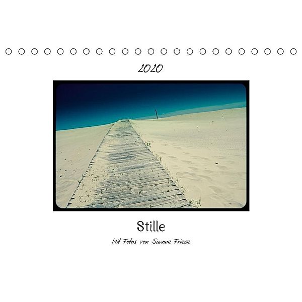 Stille (Tischkalender 2020 DIN A5 quer), Simone Friese