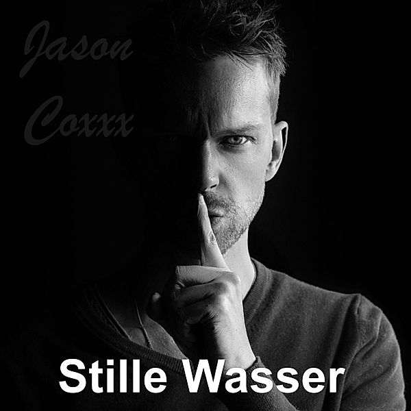 Stille Wasser, Jason Coxxx