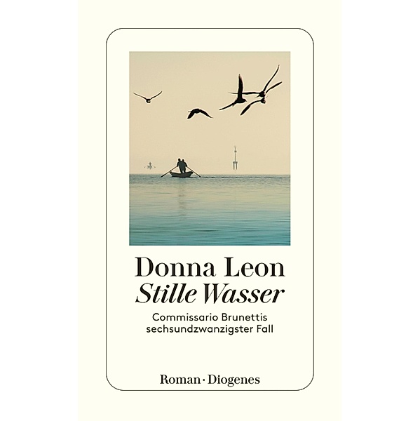 Stille Wasser / Commissario Brunetti Bd.26, Donna Leon