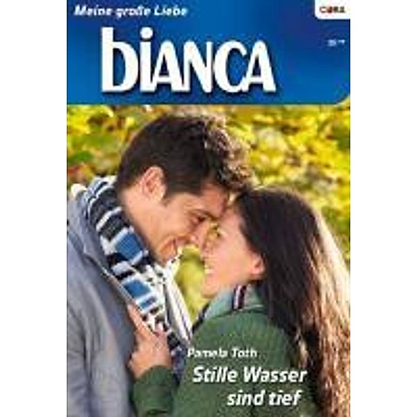 Stille Wasser sind tief / Bianca Romane Bd.1706, Pamela Toth