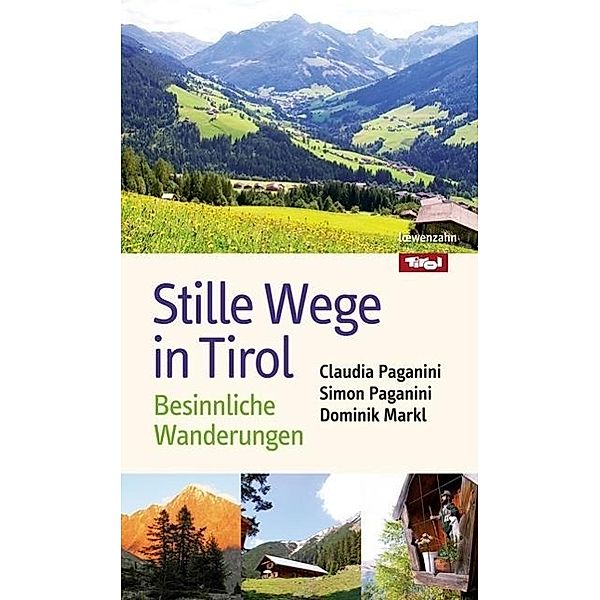 Stille Wege in Tirol, Claudia Paganini, Simon Paganini, Dominik Markl SJ