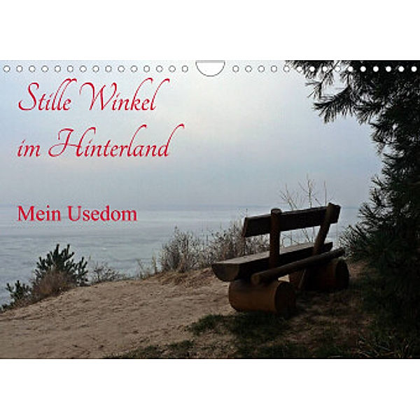 Stille Winkel im Hinterland - Mein Usedom (Wandkalender 2022 DIN A4 quer), Wolfgang Gerstner