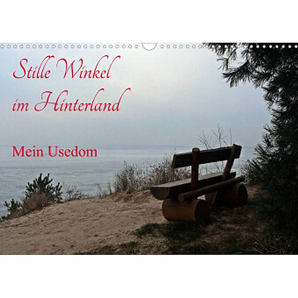 Stille Winkel im Hinterland - Mein Usedom (Wandkalender 2022 DIN A3 quer), Wolfgang Gerstner