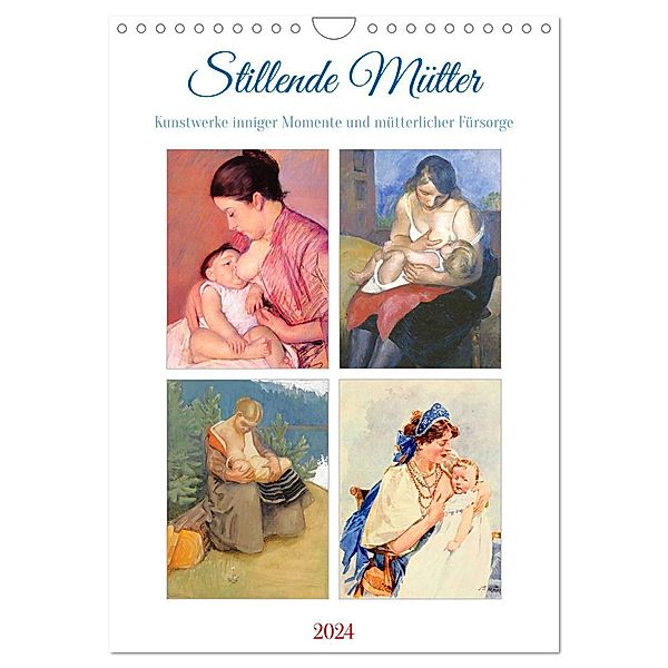 Stillende Mütter (Wandkalender 2024 DIN A4 hoch), CALVENDO Monatskalender, Steffani Lehmann