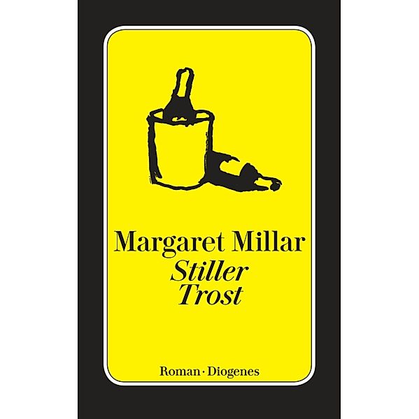 Stiller Trost / Diogenes Taschenbücher, Margaret Millar