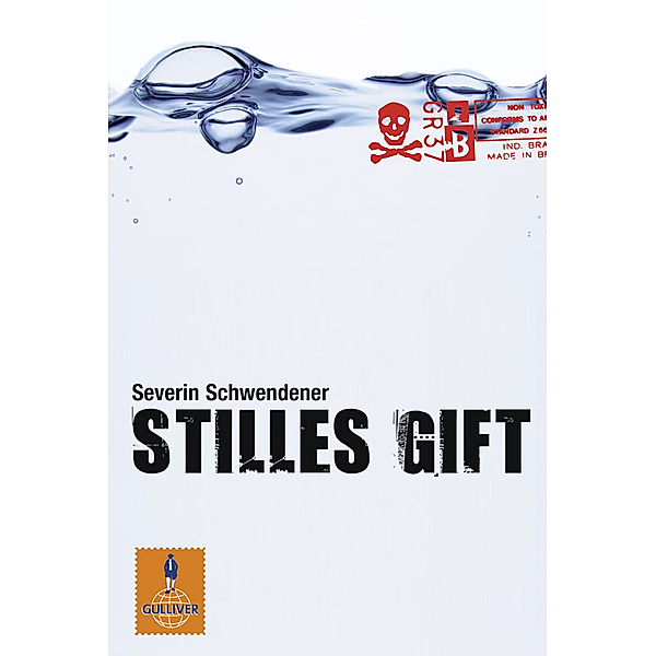 Stilles Gift / Gulliver Taschenbücher Bd.1118, Severin Schwendener