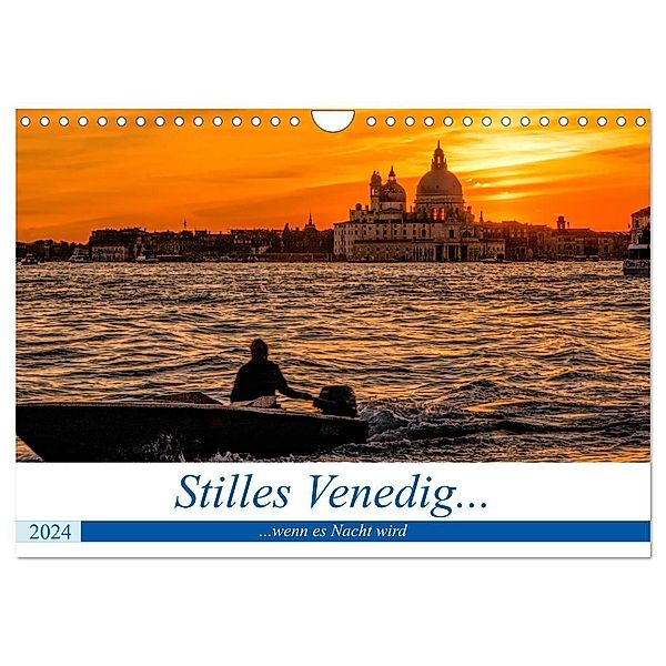 Stilles Venedig wenn es Nacht wird (Wandkalender 2024 DIN A4 quer), CALVENDO Monatskalender, Brigitte Dürr