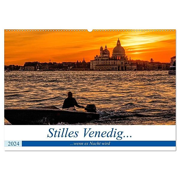 Stilles Venedig wenn es Nacht wird (Wandkalender 2024 DIN A2 quer), CALVENDO Monatskalender, Brigitte Dürr