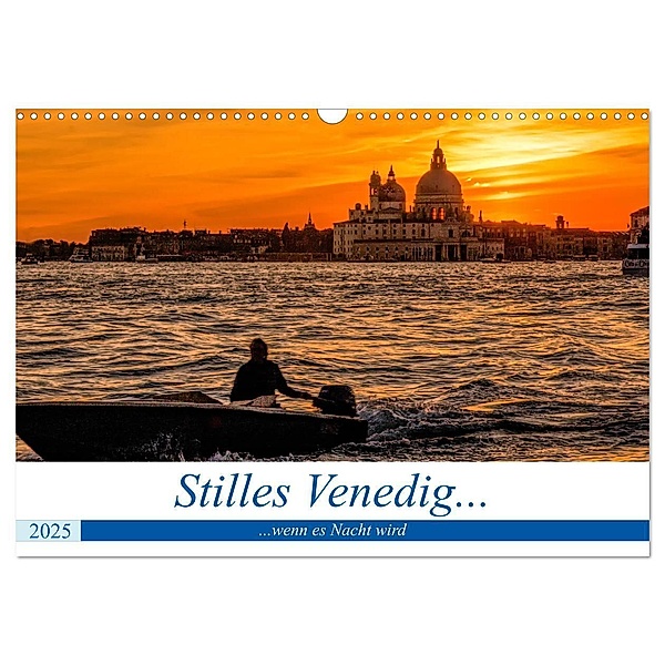 Stilles Venedig wenn es Nacht wird (Wandkalender 2025 DIN A3 quer), CALVENDO Monatskalender, Calvendo, Brigitte Dürr
