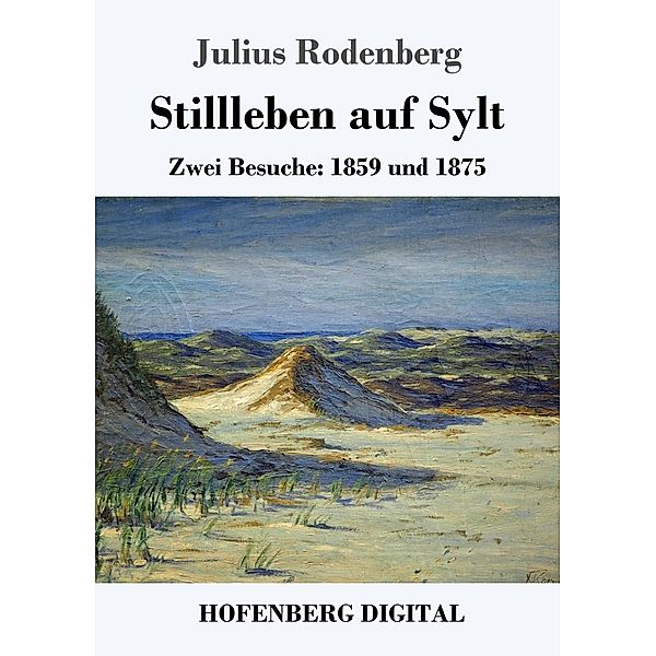 Stillleben auf Sylt, Julius Rodenberg