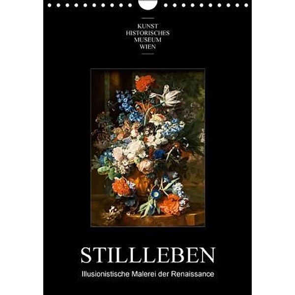 Stillleben - Illusionistische Malerei der RenaissanceAT-Version (Wandkalender 2015 DIN A4 hoch), Alexander Bartek