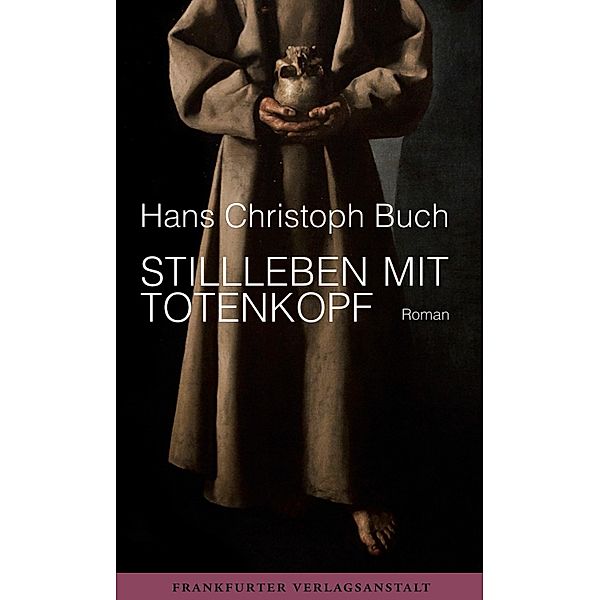 Stillleben mit Totenkopf, Hans Christoph Buch