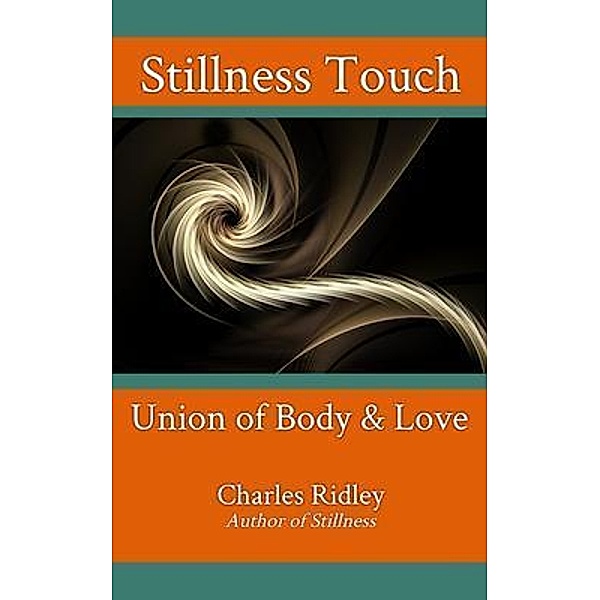 Stillness Touch, Charles Ridley