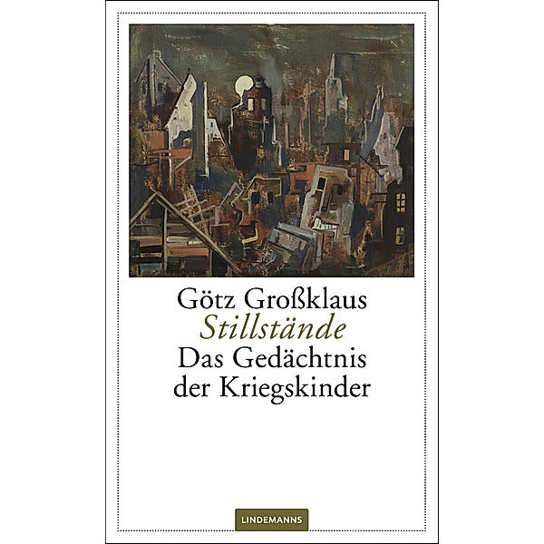 Stillstände, Götz Großklaus