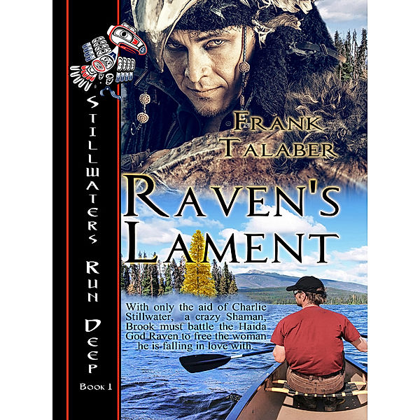 Stillwaters Run Deep: Raven's Lament, Frank Talaber