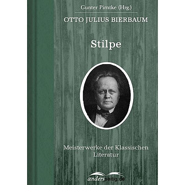 Stilpe / Meisterwerke der Klassischen Literatur, Otto Julius Bierbaum