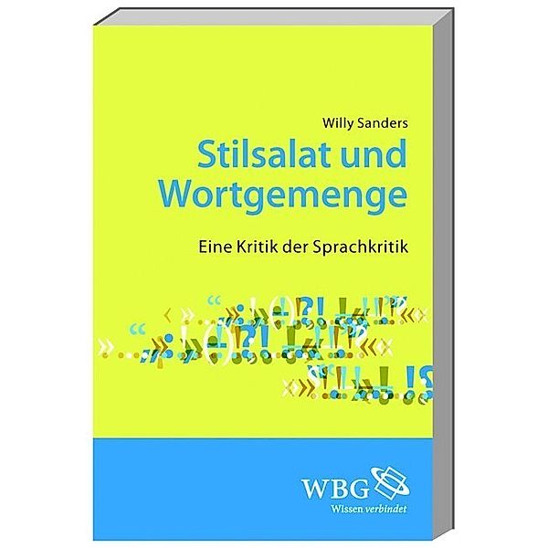 Stilsalat und Wortgemenge, Willy Sanders