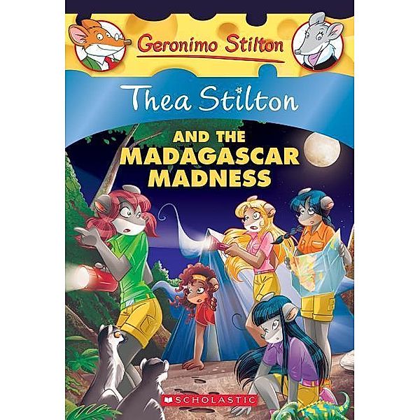 Stilton, T: Thea Stilton 24 and the Madagascar Madness, Thea Stilton