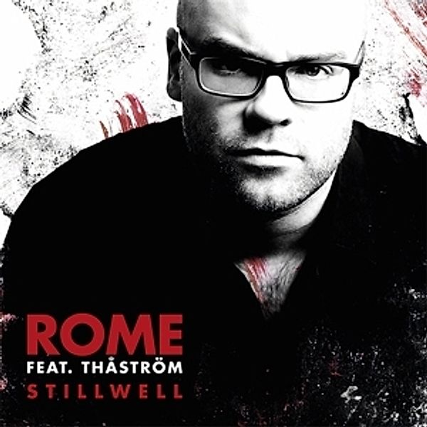 Stilwell (Lim 180g White Vinyl), Rome Feat. Thåström