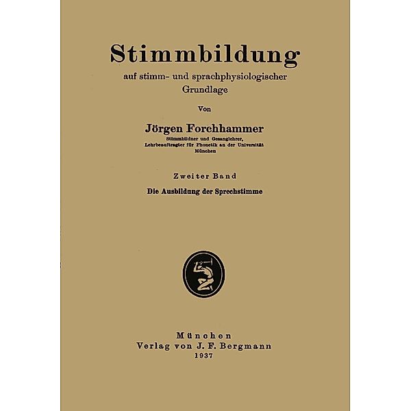 Stimmbildung auf stimm- und sprachphysiologischer Grundlage, Jörgen Forchhammer