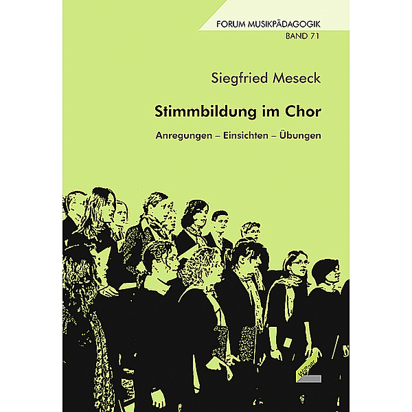 Stimmbildung im Chor, Siegfried Meseck