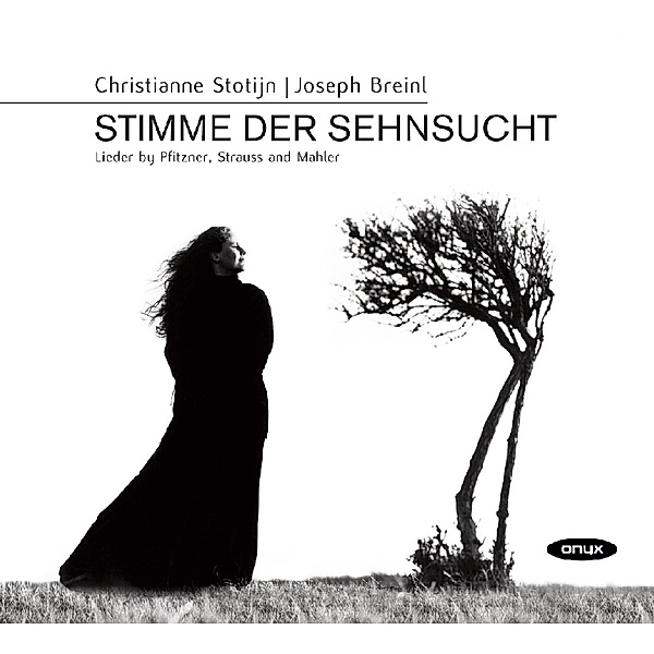 Stimme Der Sehnsucht, Christianne Stotijn, Joseph Breinl