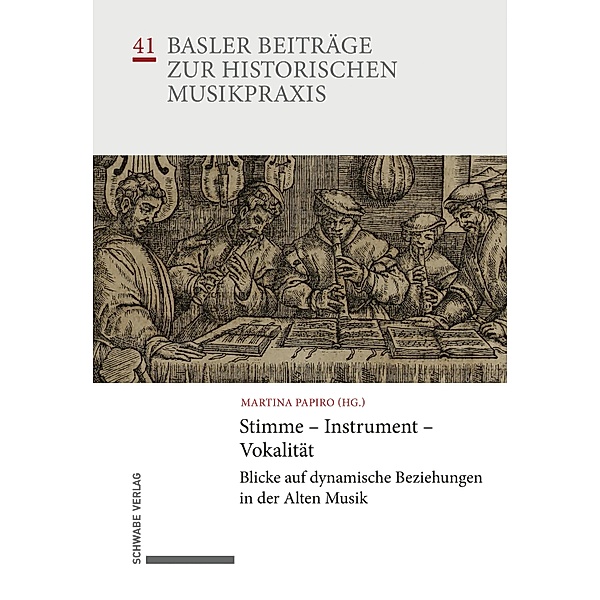 Stimme - Instrument - Vokalität / Basler Beiträge zur Historischen Musikpraxis