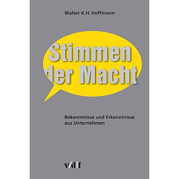 Stimmen der Macht, Walter K. H. Hoffmann