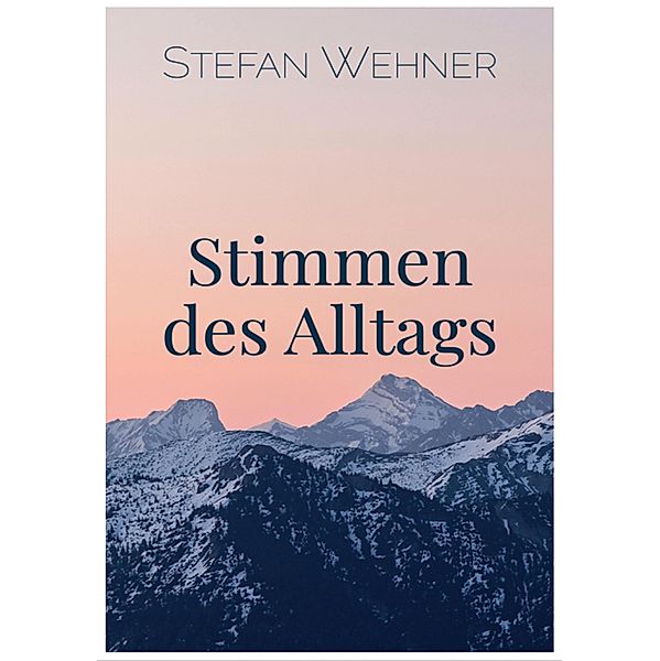Stimmen des Alltags, Stefan Wehner