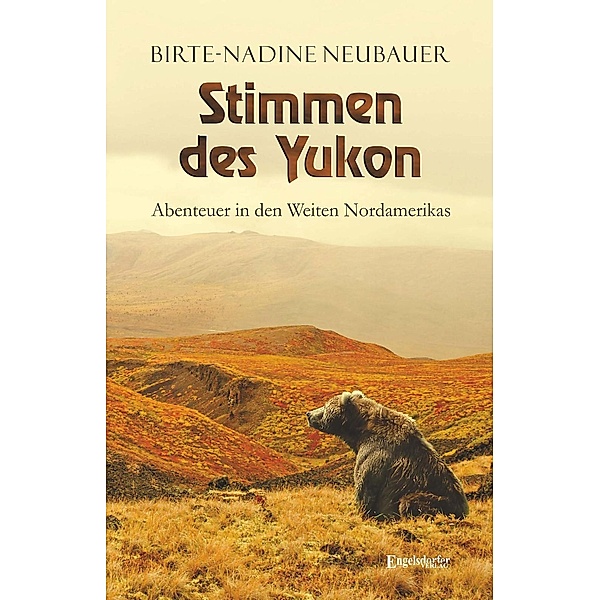 Stimmen des Yukon, Birte-Nadine Neubauer