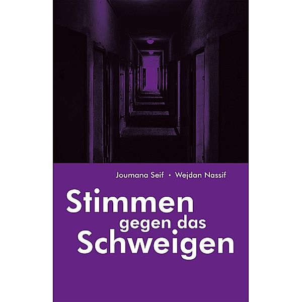 Stimmen gegen das Schweigen, Joumana Seif, Wejdan Nassif