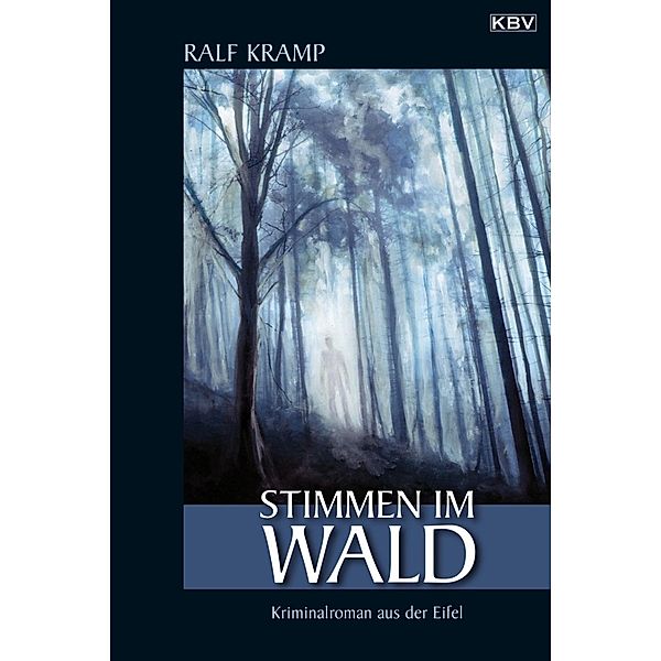 Stimmen im Wald / Jo Frings Bd.1, Ralf Kramp