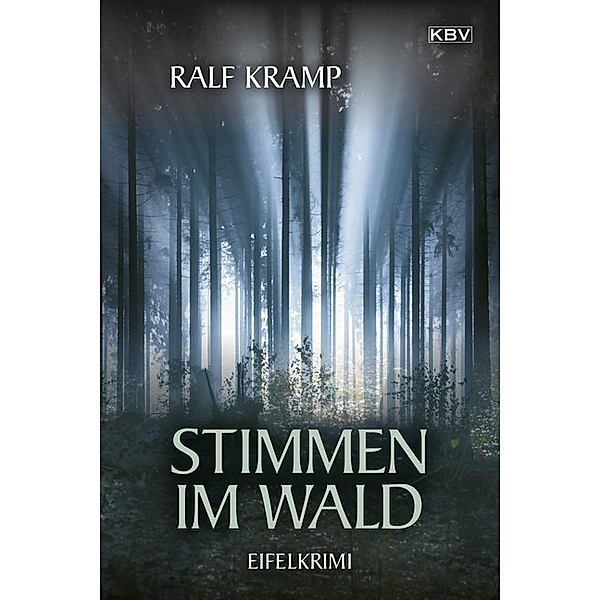 Stimmen im Wald / Jo Frings Bd.1, Ralf Kramp