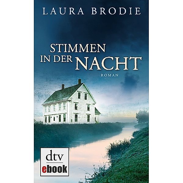 Stimmen in der Nacht / dtv- premium, Laura Brodie