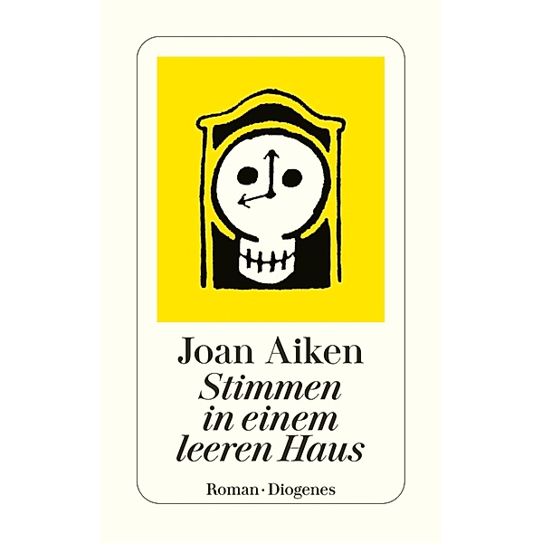 Stimmen in einem leeren Haus / Diogenes Taschenbücher, Joan Aiken