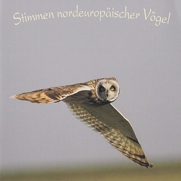 Stimmen Nordeuropäischer Vögel (Vol.1+2), Naturklänge