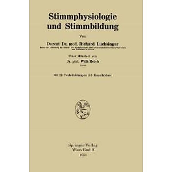 Stimmphysiologie und Stimmbildung, Richard Luchsinger, Willi Reich