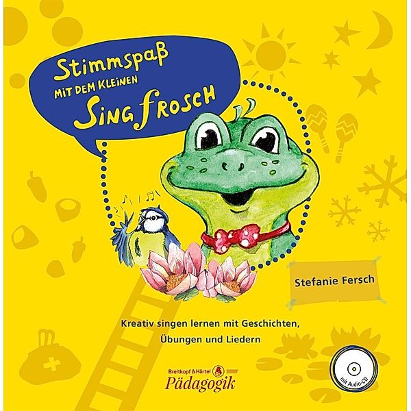 Stimmspass mit dem kleinen Singfrosch - Bilderbuch mit CD, m. 1 Audio-CD, Stefanie Fersch