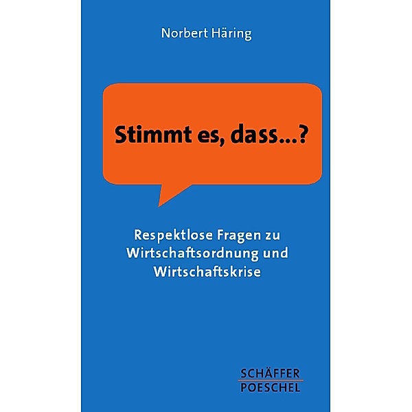 Stimmt es, dass . . . ?, Norbert Häring