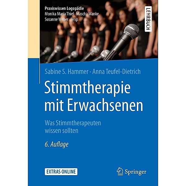 Stimmtherapie mit Erwachsenen / Praxiswissen Logopädie, Sabine S. Hammer, Anna Teufel-Dietrich