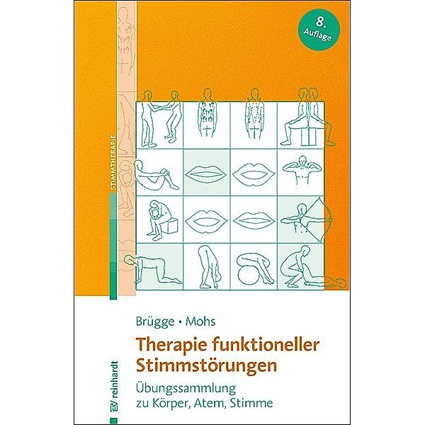 Stimmtherapie / Therapie funktioneller Stimmstörungen, Walburga Brügge, Katharina Mohs