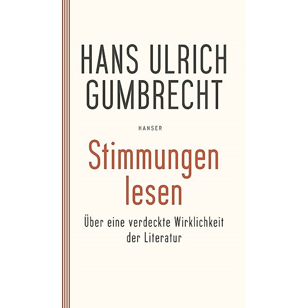 Stimmungen lesen, Hans Ulrich Gumbrecht