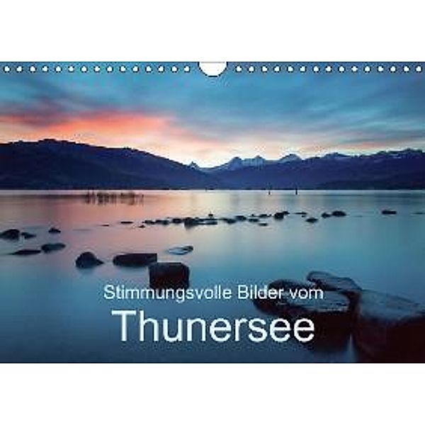 Stimmungsvolle Bilder vom Thunersee (Wandkalender 2015 DIN A4 quer), Mario Trachsel