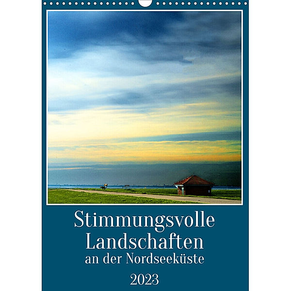 Stimmungsvolle Landschaften an der Nordseeküste (Wandkalender 2023 DIN A3 hoch), Gerhard Kühn
