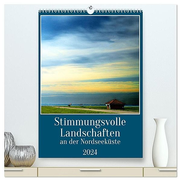 Stimmungsvolle Landschaften an der Nordseeküste (hochwertiger Premium Wandkalender 2024 DIN A2 hoch), Kunstdruck in Hochglanz, Gerhard Kühn