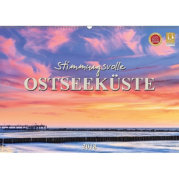 Stimmungsvolle Ostseeküste 2018 (Wandkalender 2018 DIN A2 quer) Dieser erfolgreiche Kalender wurde dieses Jahr mit gleic, Daniela Beyer