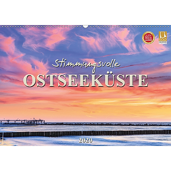 Stimmungsvolle Ostseeküste 2020 (Wandkalender 2020 DIN A2 quer), Daniela Beyer