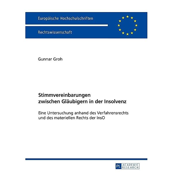 Stimmvereinbarungen zwischen Glaeubigern in der Insolvenz, Groh Gunnar Groh