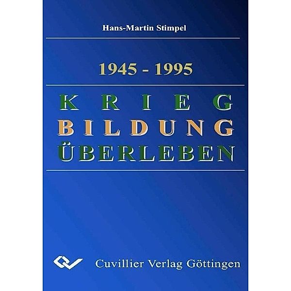 Stimpel, H: Krieg, Bildung, Überleben, Hans-Martin Stimpel